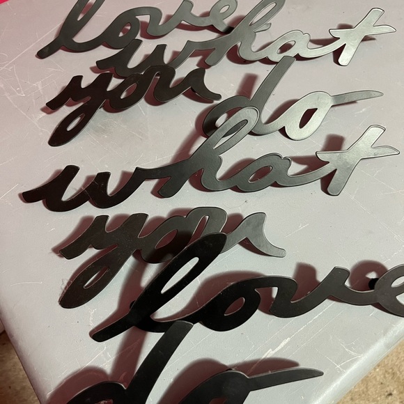 Other - Metal wall hangings! LOVE WHAT YOU DO, DO WHAT YOU LOVE !